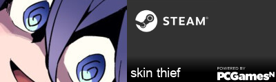 skin thief Steam Signature